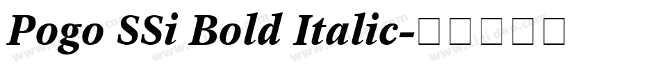 Pogo SSi Bold Italic字体转换